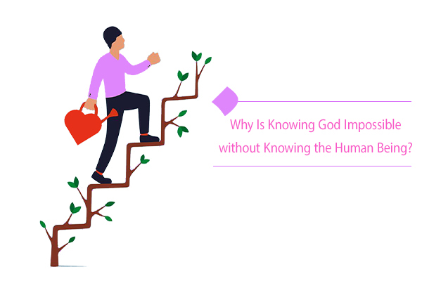 How is knowledge about God related to knowing the human being?
