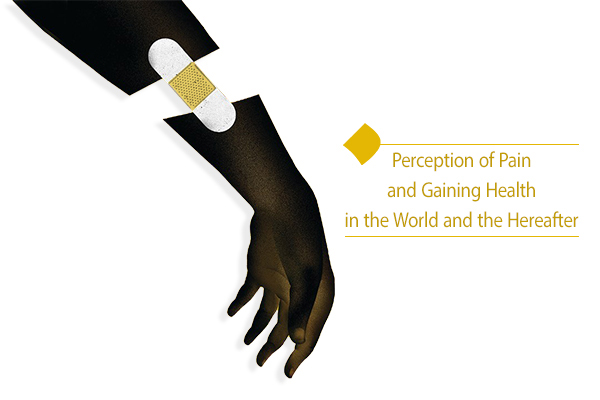 Perception of pain and gaining health in the world and hereafter