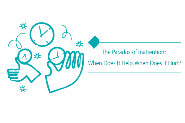 It initially seems that inattention is an undesirable behavior.