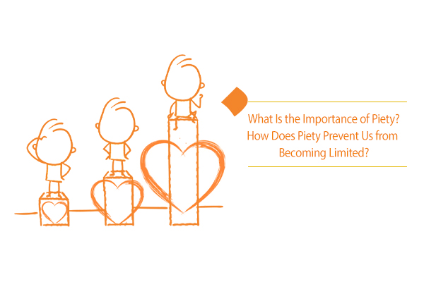 What is the importance of piety in our daily lives?