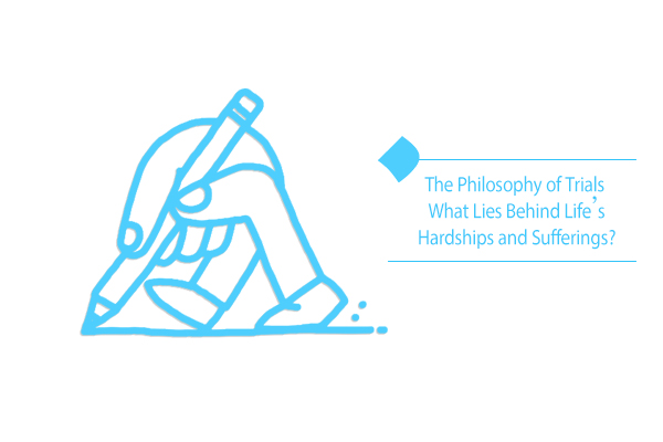What is the philosophy of trials in our daily lives?