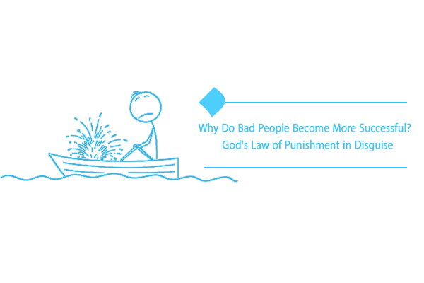 The law of punishment in disguise is one of the divine laws.